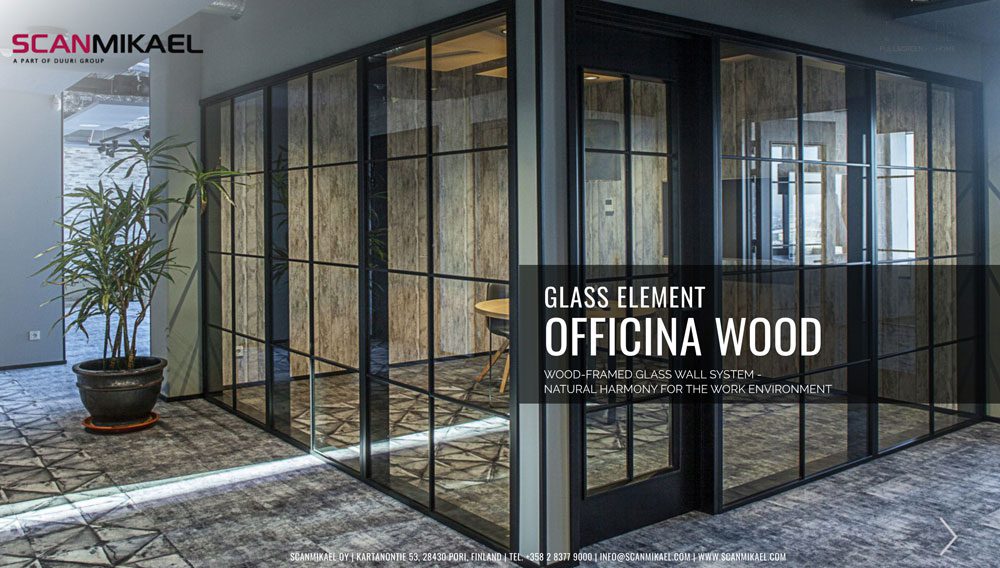 Scanmikael Officina Wood, puurunkoinen lasiseinäjärjestelmä