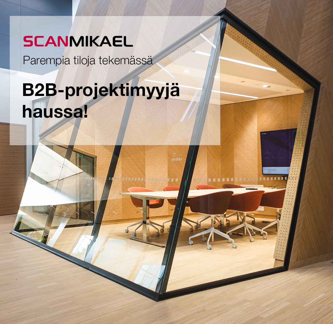 Scanmikael_Parempia tiloja tekemässä_B2B_Projektimyyjä haussa_Lokakuu 2026 Projektimyyjä B2B haussa_Scanmikael